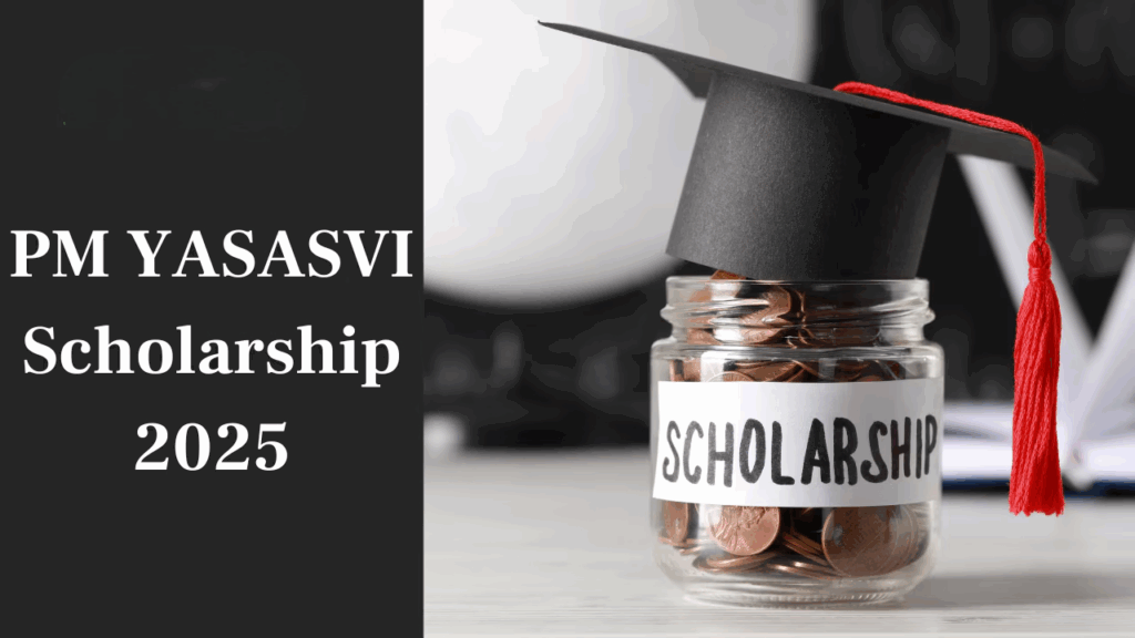 PM YASASVI Scholarship 2025