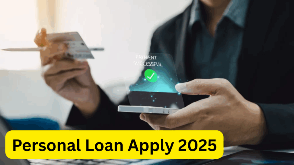 Personal Loan Apply 2025