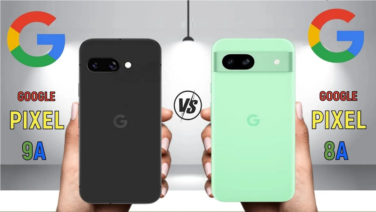Pixel 9a Vs Pixel 8a Comparison