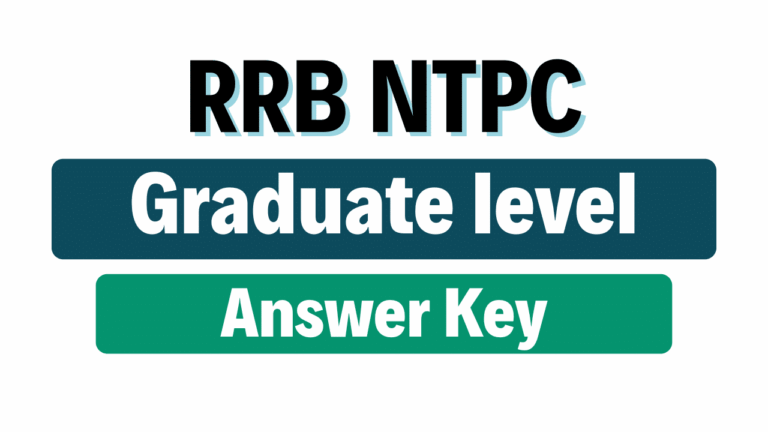 RRB NTPC Graduate Level Answer Key 2025 Released