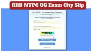 RRB NTPC UG Exam City Slip OUT Today! How to Download at rrbcdg.gov.in, Direct Link