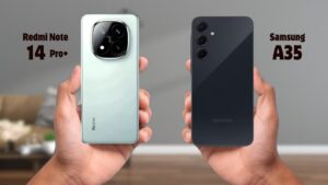 Samsung Galaxy A35 5G vs Xiaomi Redmi Note 14 Pro+ – Competition between two powerful budget phones
