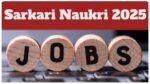 Sarkari Naukri 2025