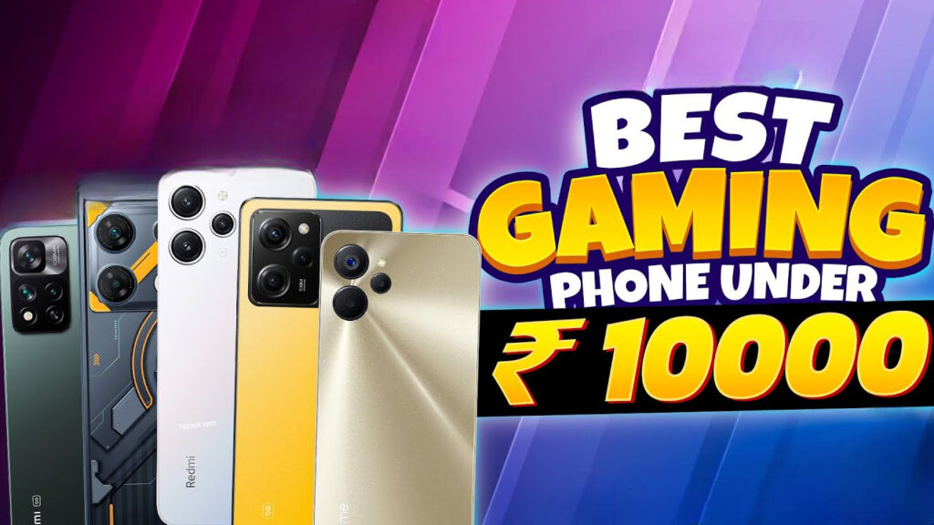 Top 3 Gaming Smartphones Under Rs 10,000 in 2025 – Power, Display & Battery on a Budget