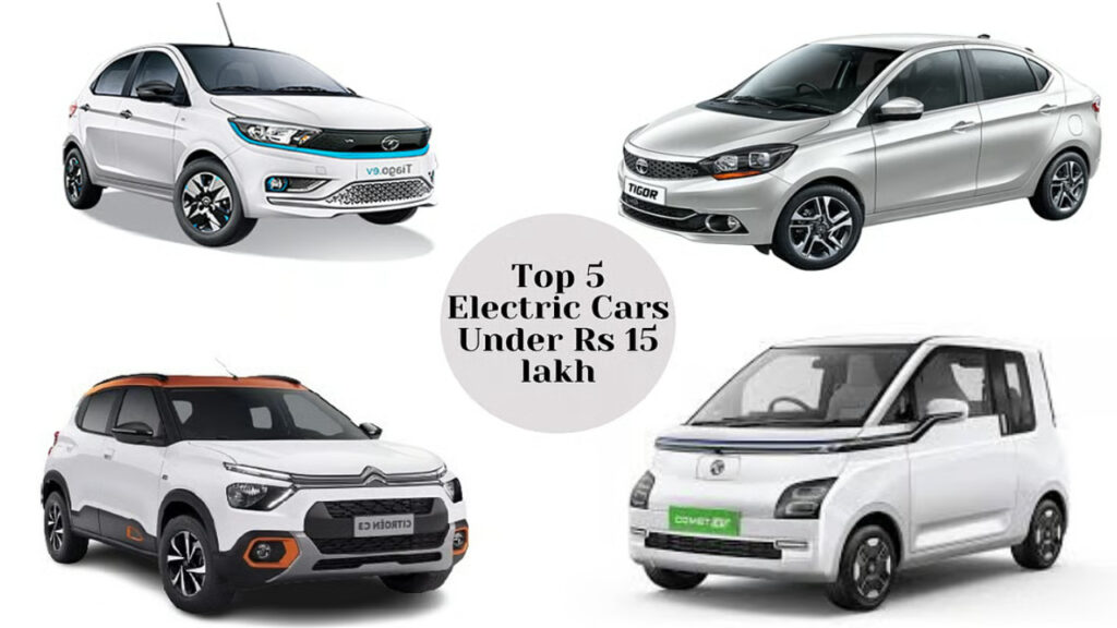 Top EV Cars Under Rs 15 Lakh in India