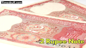 This Special Note of 2 Rupees Will Fulfill The Dream of Crores, Know The Whole Truth