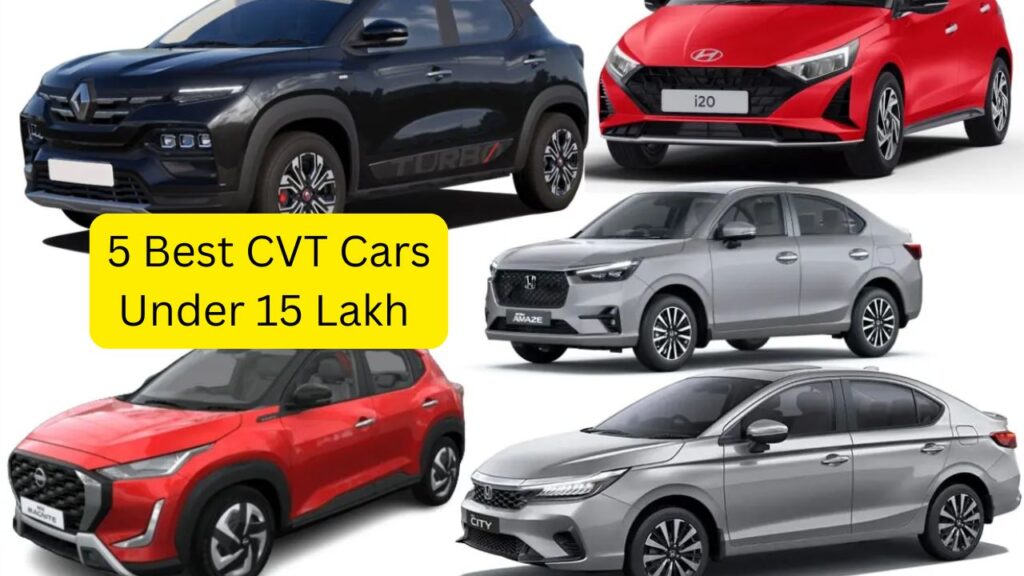 5 Best CVT Cars Under 15 Lakh – Combo of Smooth Driving and Great Mileage