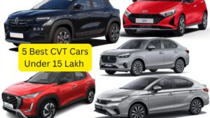 5 Best CVT Cars Under 15 Lakh – Combo of Smooth Driving and Great Mileage