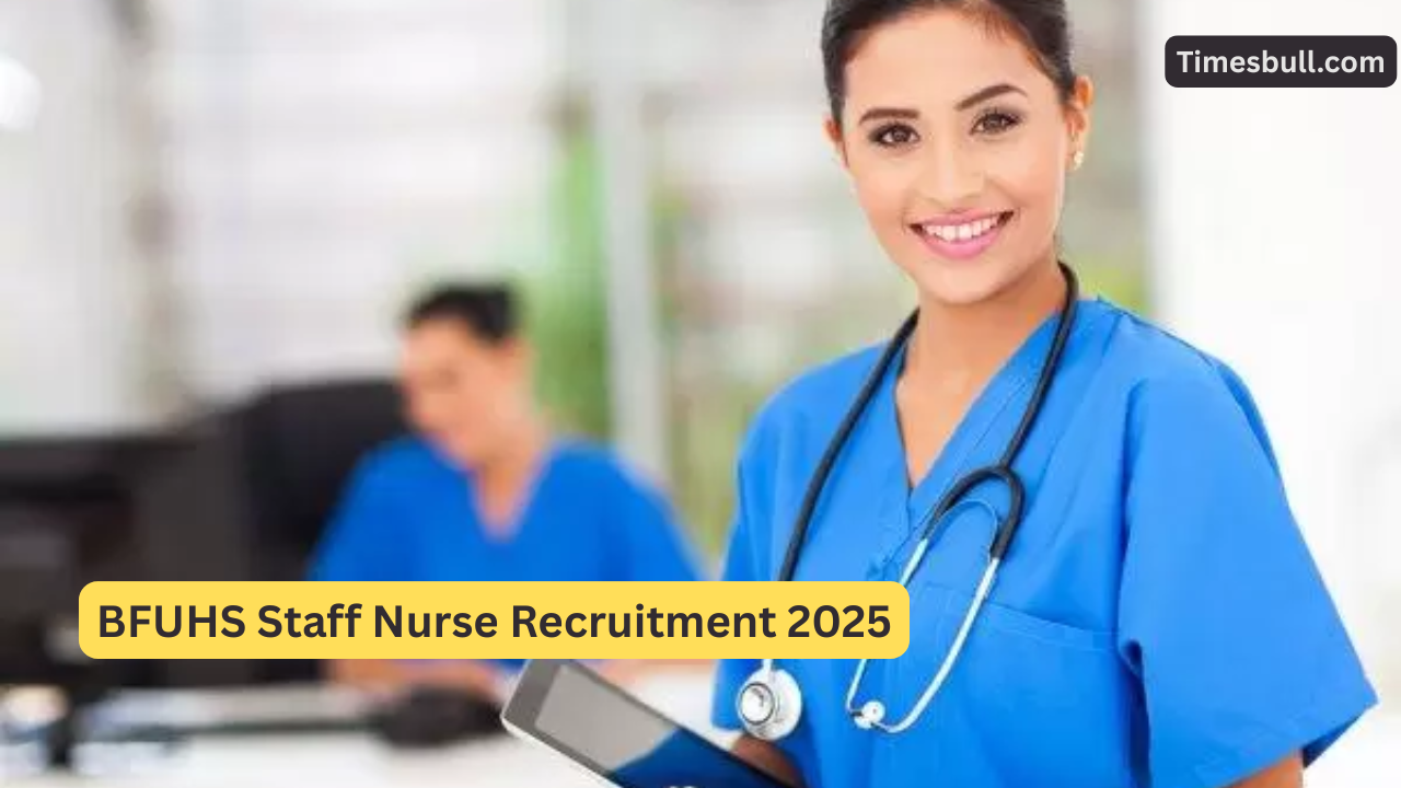 BFUHS Recruiting 400 Staff Nurses...