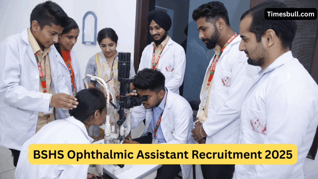 BSHS Ophthalmic Assistant Recruitment 2025 (3)