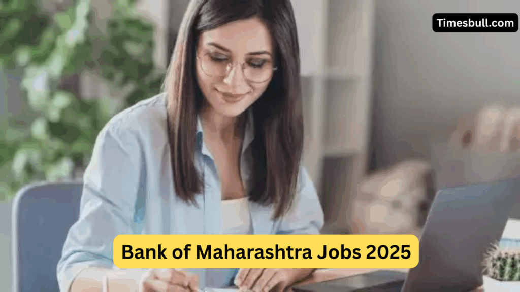 Bank Of Maharashtra Vacancy 2025 (2)