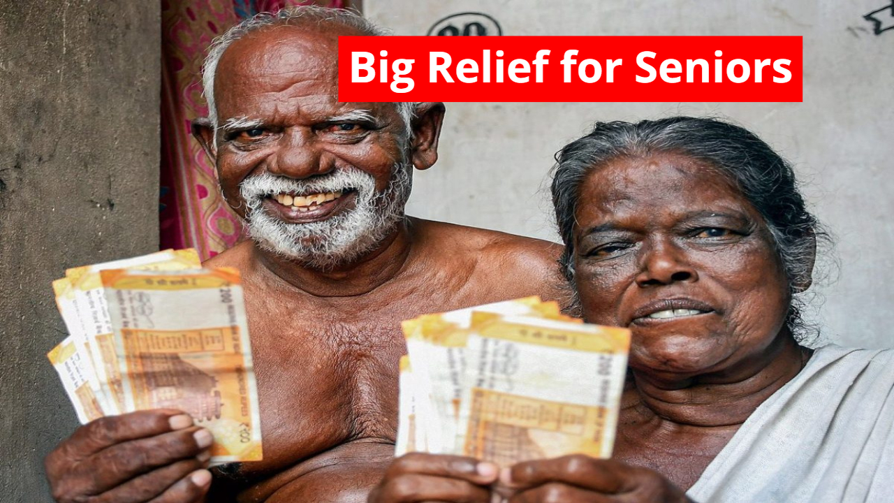 Big Relief for Seniors: Govt...