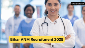 Bihar ANM Recruitment 2025: 5,006 Vacancies Announced – Big Opportunity, Apply from August 14!