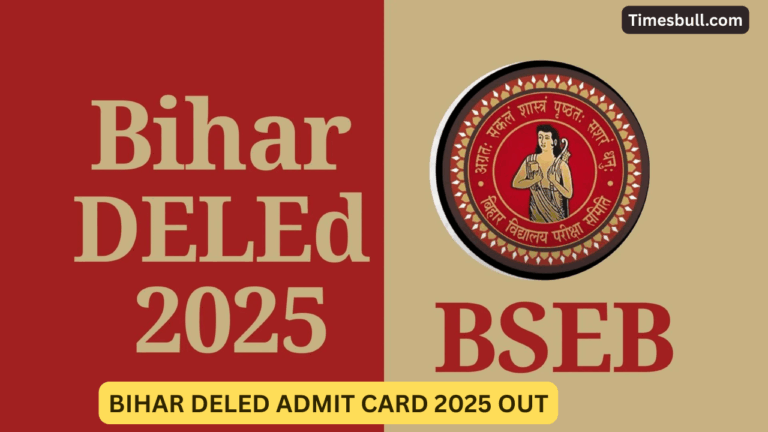 Bihar DElEd 2025: Exam Date Out, Important Admit Card Update Inside