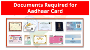 You Must-Have These Documents To Make New or Updated Aadhaar – Check Full List