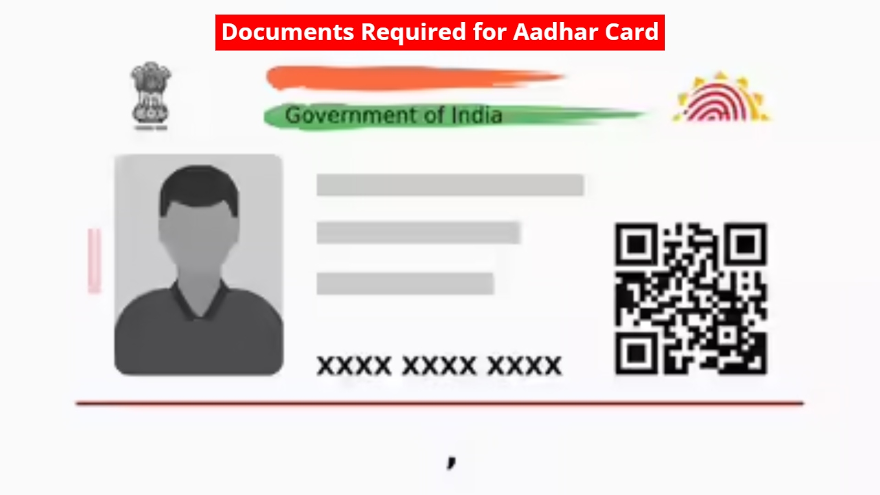 Documents Required for Aadhar Card