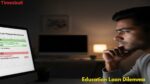 Education Loan Dilemma