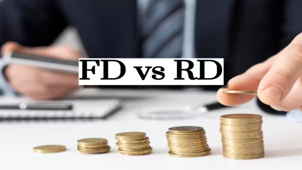 FD vs RD: Invest 7 Rupees Lakh for 5 Years – Which Option Gives You Maximum Returns?