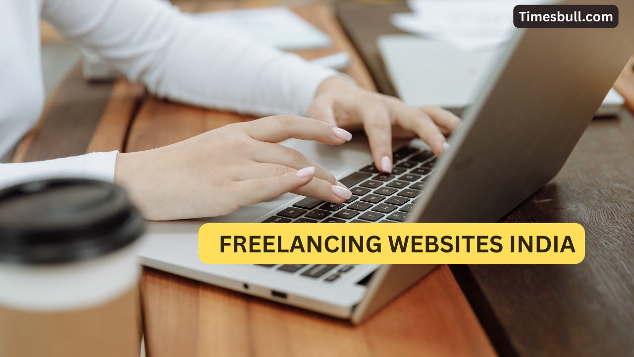 Top Freelance Websites for Indians:...