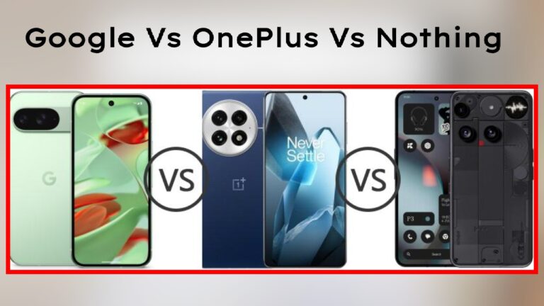 Google Vs Nothing Vs Oneplus