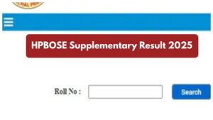 HPBOSE Supplementary Result 2025 Out Now! Check Class 10 & 12 Compartment Results at hpbose.org