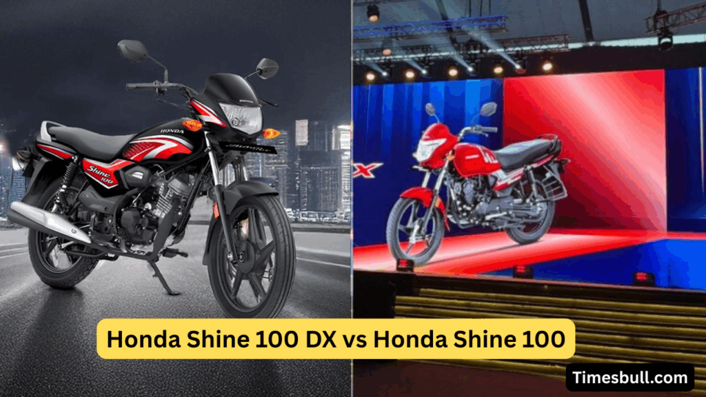 Honda Shine 100 DX vs Honda Shine 100: Which 100cc Bike Should You Buy? Find Out Here