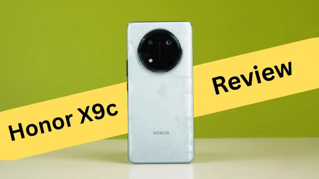 Honor X9c 5G Review – A Powerhouse with 108MP Camera & 6600mAh Battery