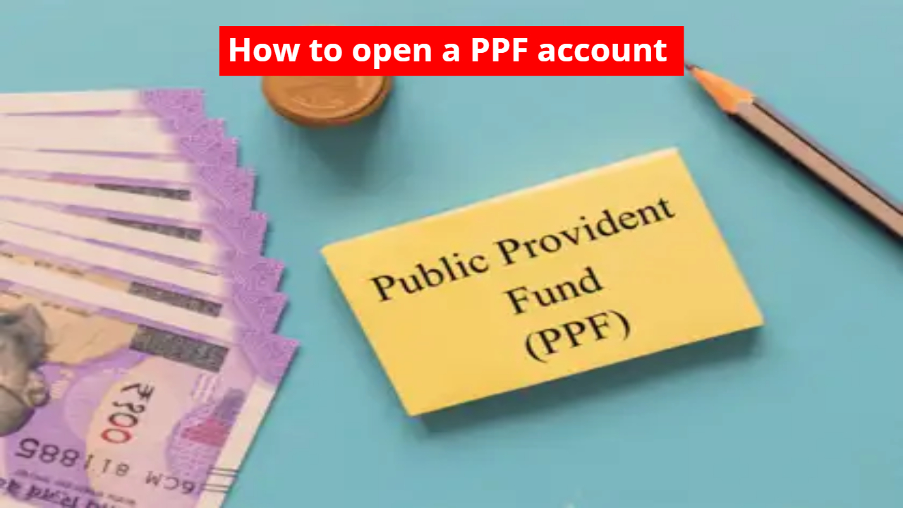 How to open a PPF account