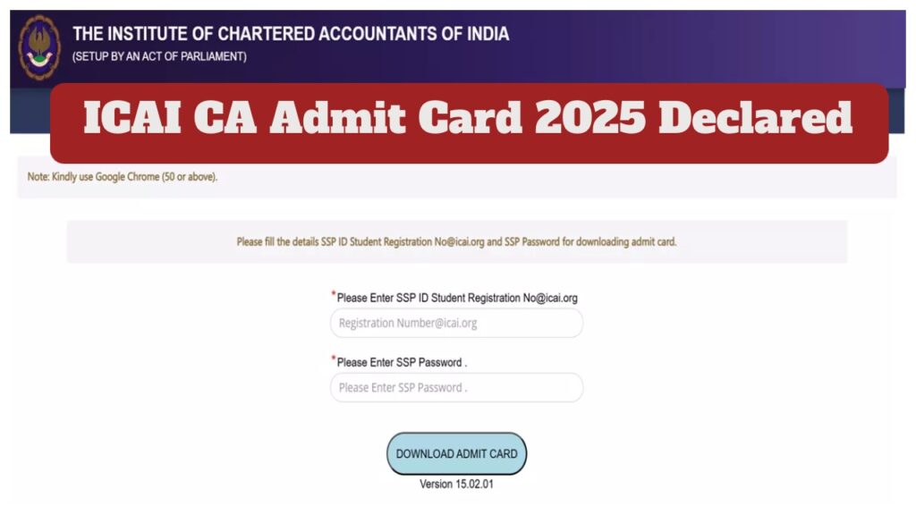 ICAI CA Admit Card 2025 Declared