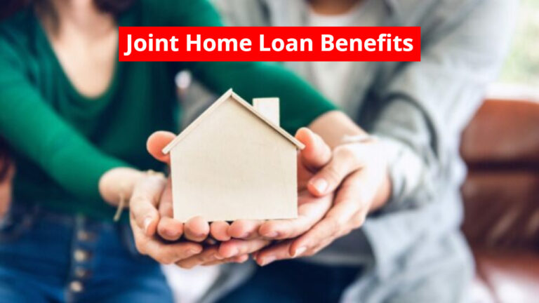 Joint Home Loan Benefits