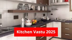 Kitchen Vastu 2025: Perfect Placement for Gas, Fridge & Sink