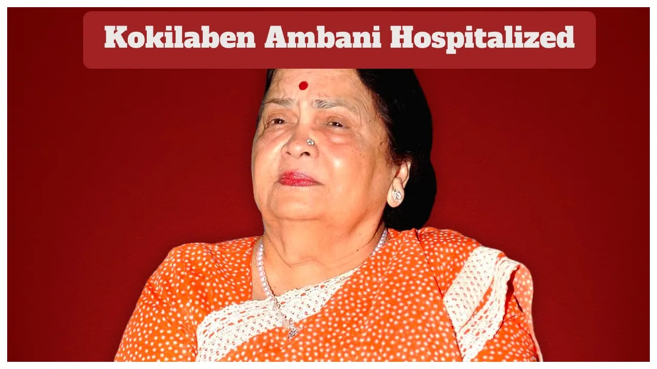 Kokilaben Ambani Hospitalized