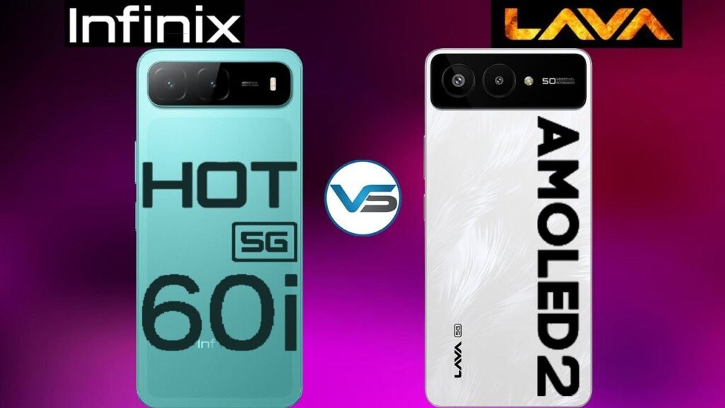 Lava Blaze Amoled 2 Vs Infinix Hot 60i 5g