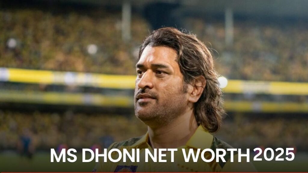 MS Dhoni Latest Net Worth 2025: Know Captain Cool’s Salary, IPL Income, Endorsements & Total Earnings