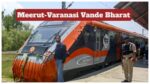 Meerut-Varanasi Vande Bharat