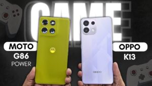 Motorola Moto G86 Power 5G vs Oppo K13: Which Is the Smarter Buy at Around Rs 18K?