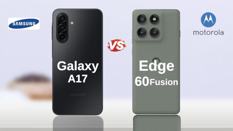 Motorola Edge 60 Fusion Vs Samsung Galaxy a17 5g