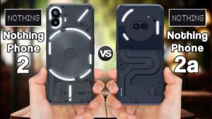 Nothing Phone 2a vs Nothing Phone 2: Surprising Differences You Need To Know