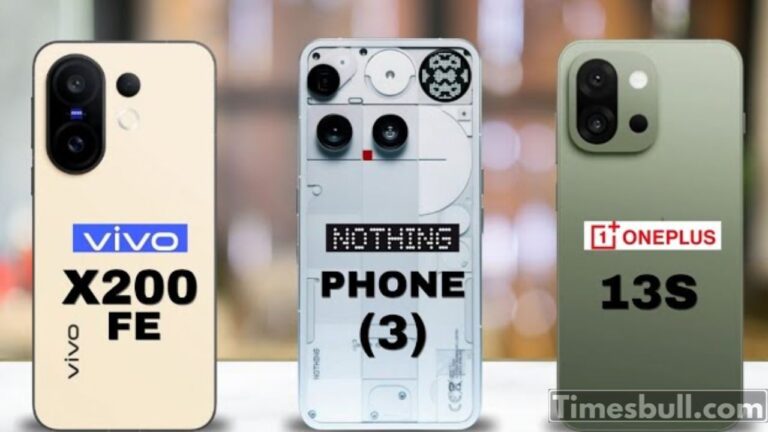 Nothing Phone (3),Oneplus 13s And Vivo X200 Fe