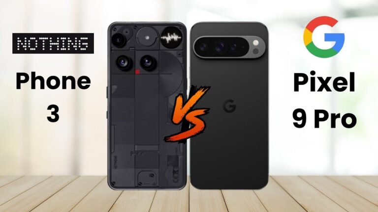Nothing Phone 3 Vs Pixel 9 Pro