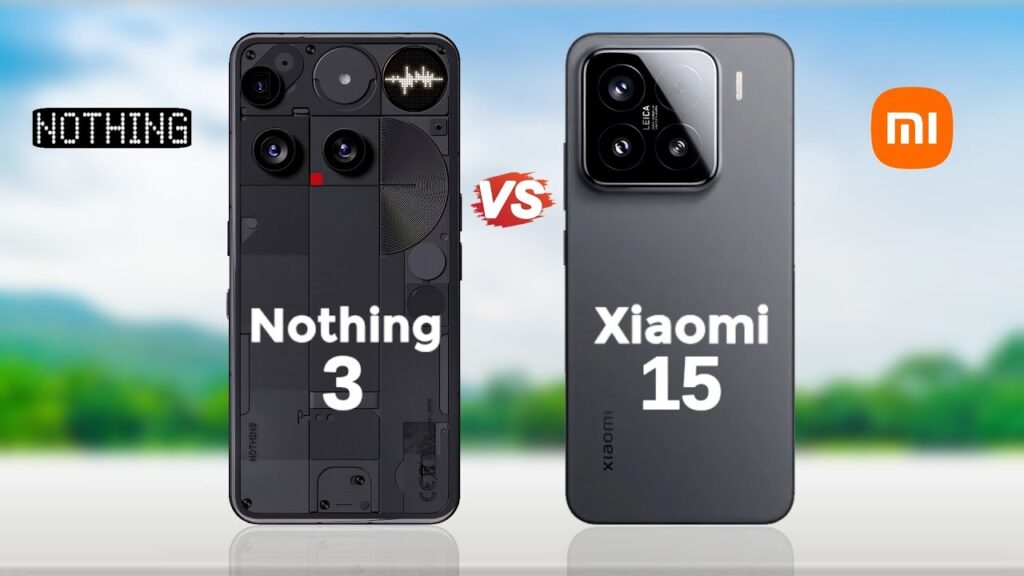 Nothing Phone 3 vs Xiaomi 15 Pro : Design or performance, which one to choose?