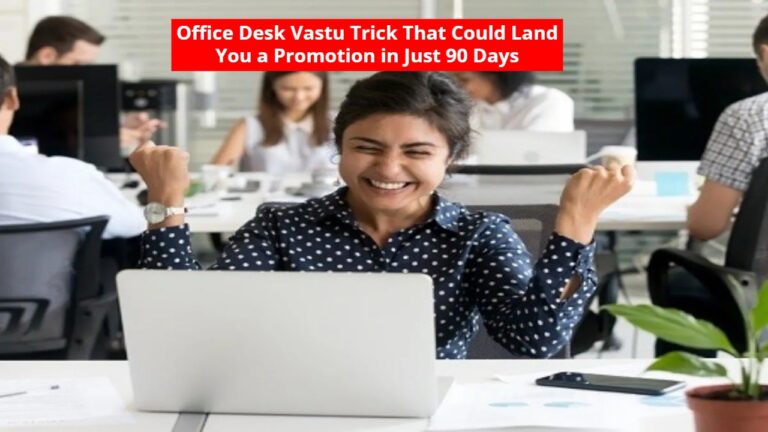 Office Desk Vastu Trick