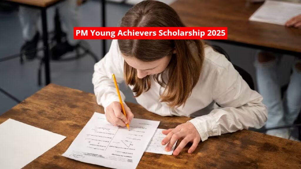 PM Young Achievers Scholarship 2025: Get Scholarships Worth Lakhs! Check Eligibility & Apply Now