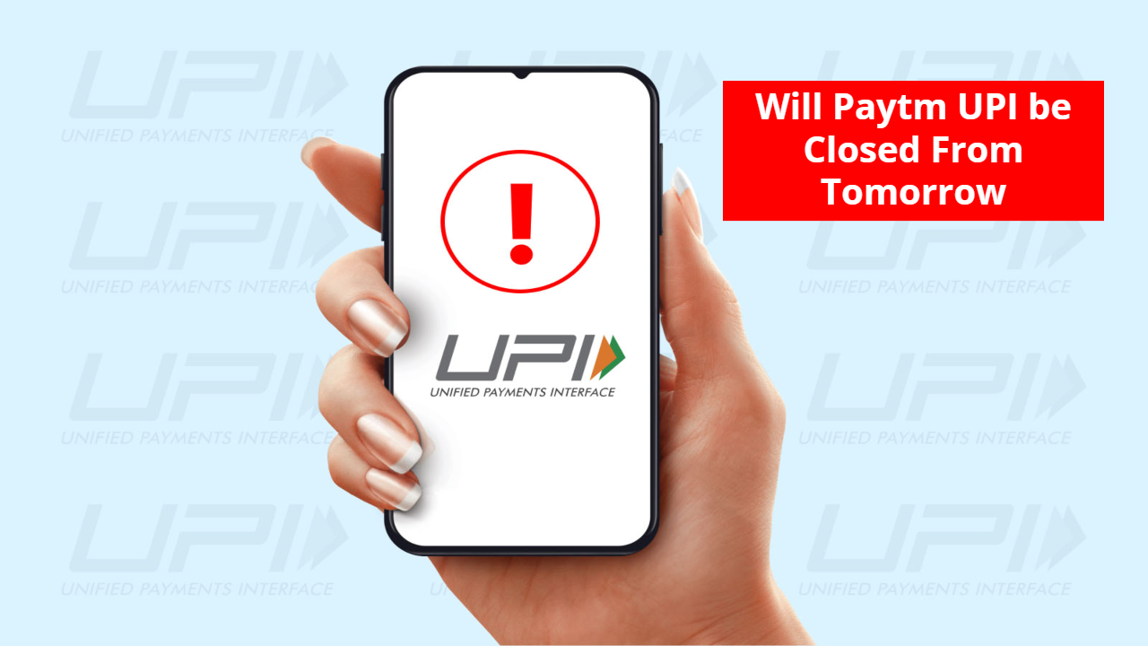 Will Paytm UPI be Closed...