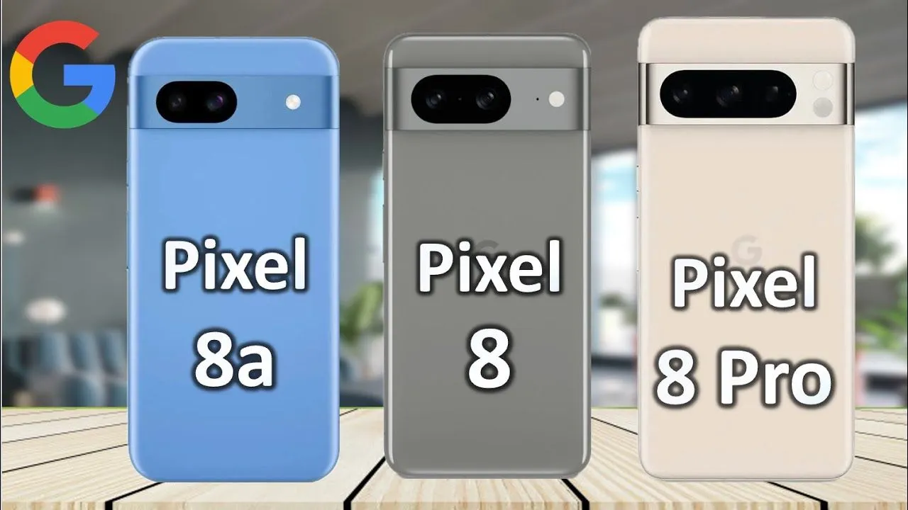 Pixel 8a Vs Pixel 8 Pro Vs Pixel 8