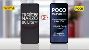 Should You Buy Realme Narzo 80 Lite or Poco M6 Pro? Here’s the Full Comparison