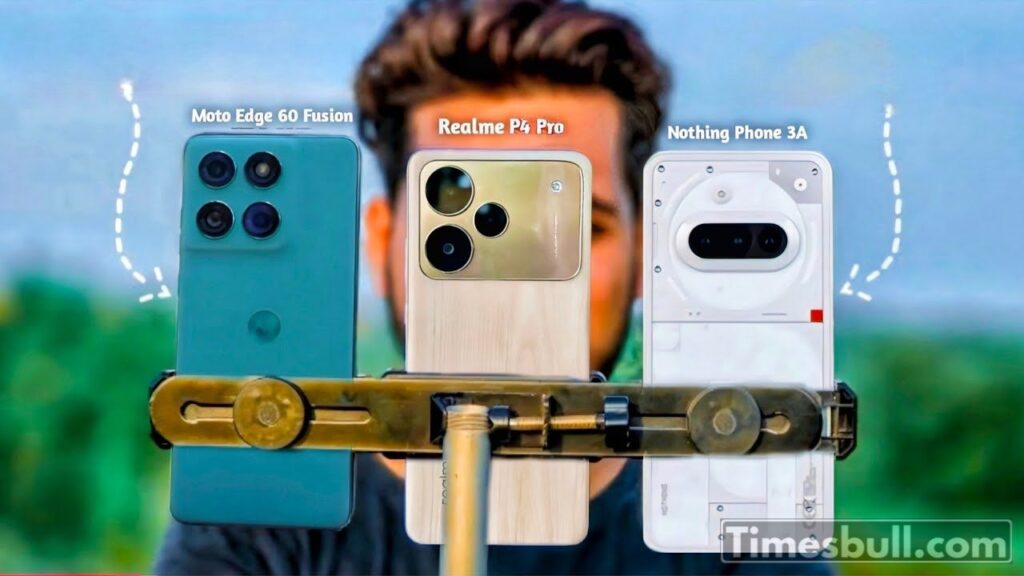 Realme P4 Pro 5G vs Moto Edge 60 Fusion vs Nothing Phone 3a
