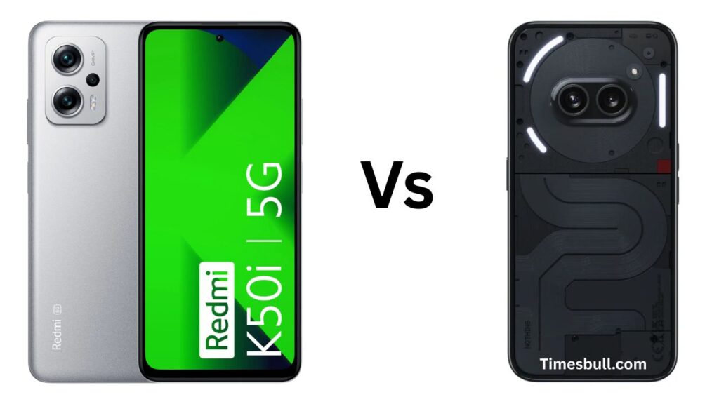 Redmi K50i 5G or Nothing Phone 2a: Best Choice for Performance and Camera