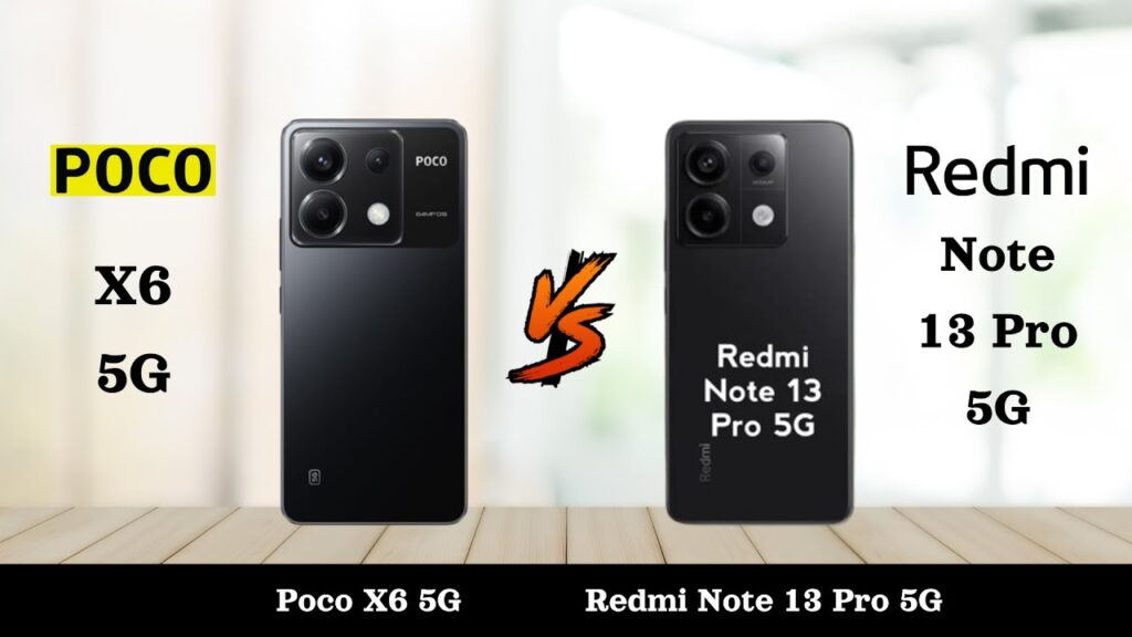 Redmi Note 13 Pro vs POCO X6 – Best Camera and Battery Phone Under Rs 25,000 in 2025