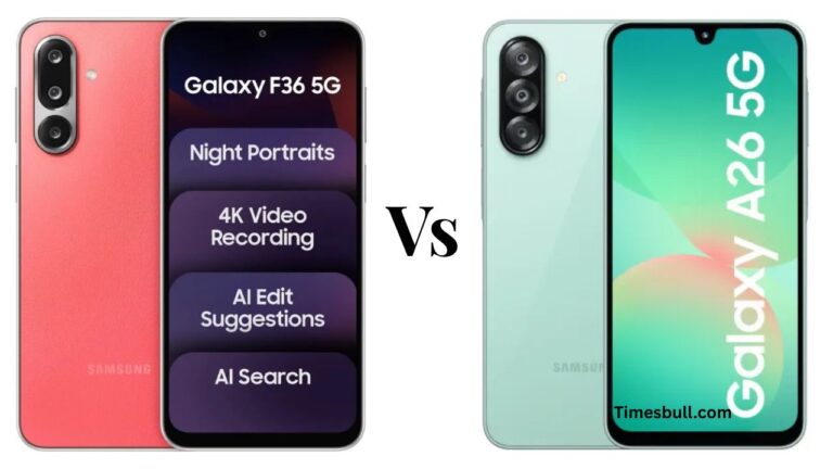 Samsung Galaxy F36 5g Vs Samsung Galaxy A26 5g